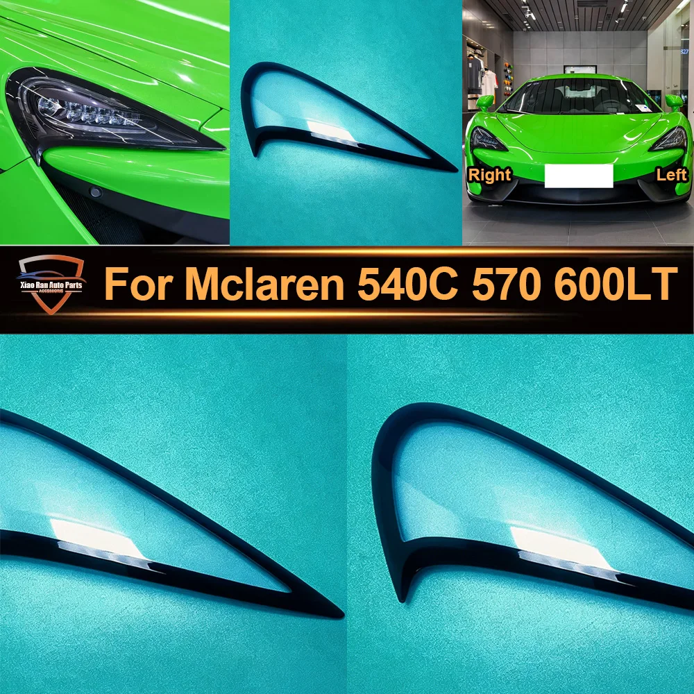 

Front Headlight Shell For Mclaren 540C 570 600LT Transparent Headlamp Cover Lamp Shade Plexiglass Replace Original Lampshdade