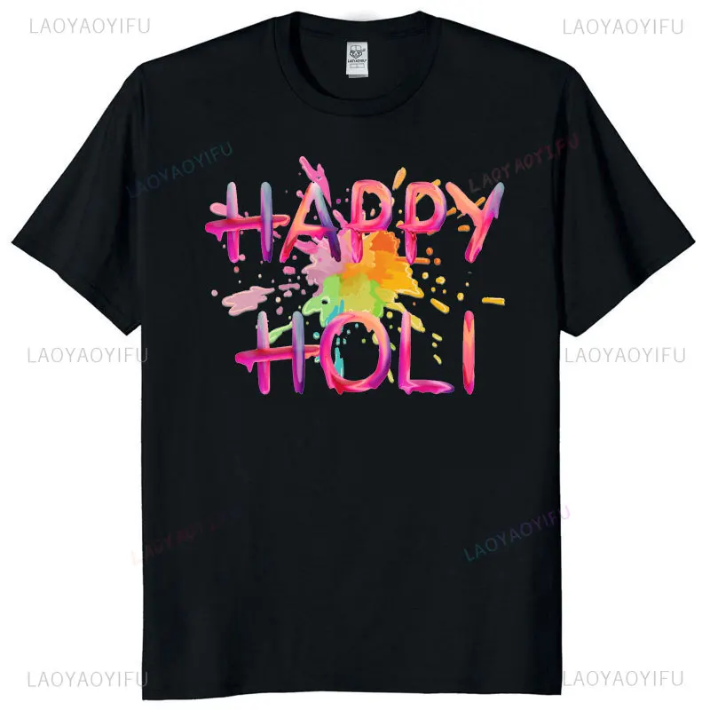 Happy Holi Spring Graphic T Shirts Casual Fashion Loose Harajuku Hip Hop Woman Man Cotton Tshirt Streetwear Short Sleeve Tees