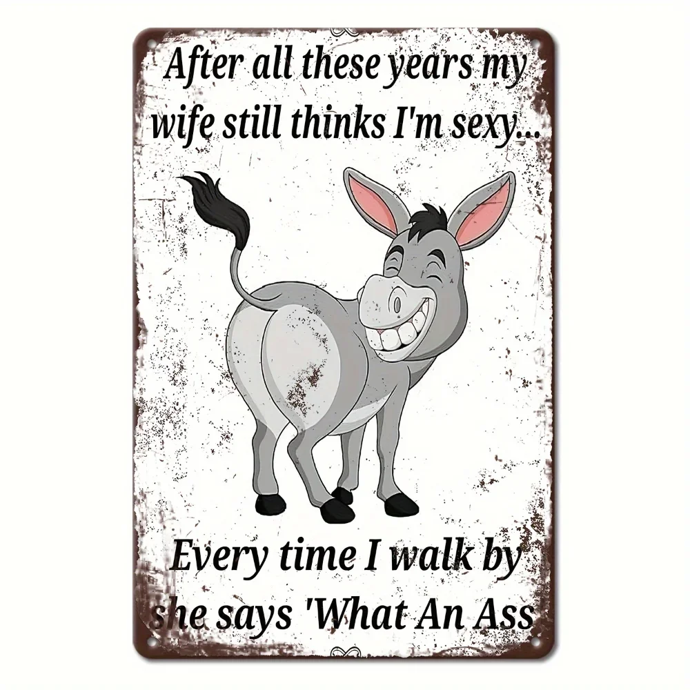 1pc Donkey Sarcastic Vintage Metal Tin Sign - Rustic Wall Decor, Humorous Plaque, Hanging Art, Distressed Finish, Ready to Hang