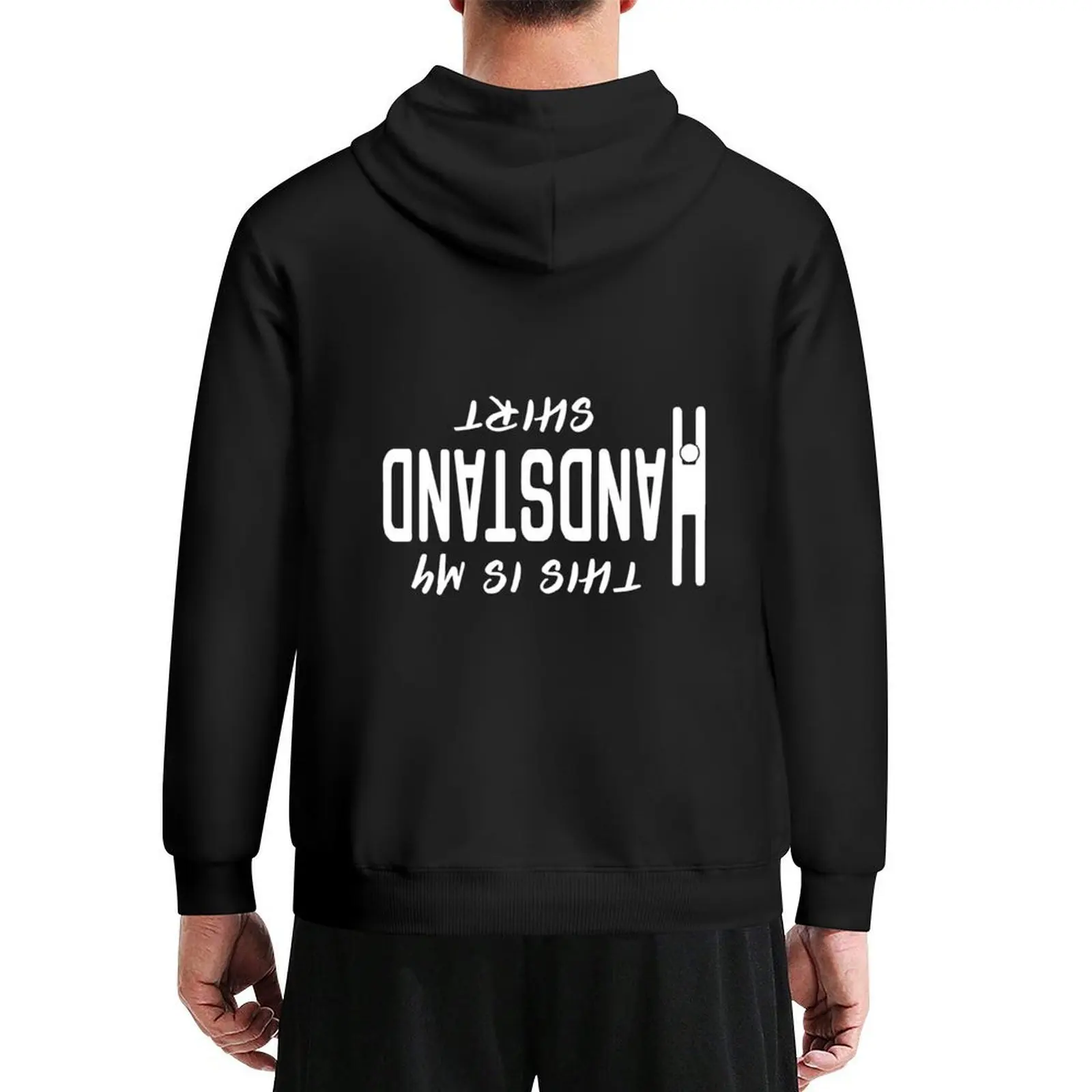 

This is My Handstand Shirt Hoodie autumn jacket men winter clothes men's sweat-shirt graphic hoodies