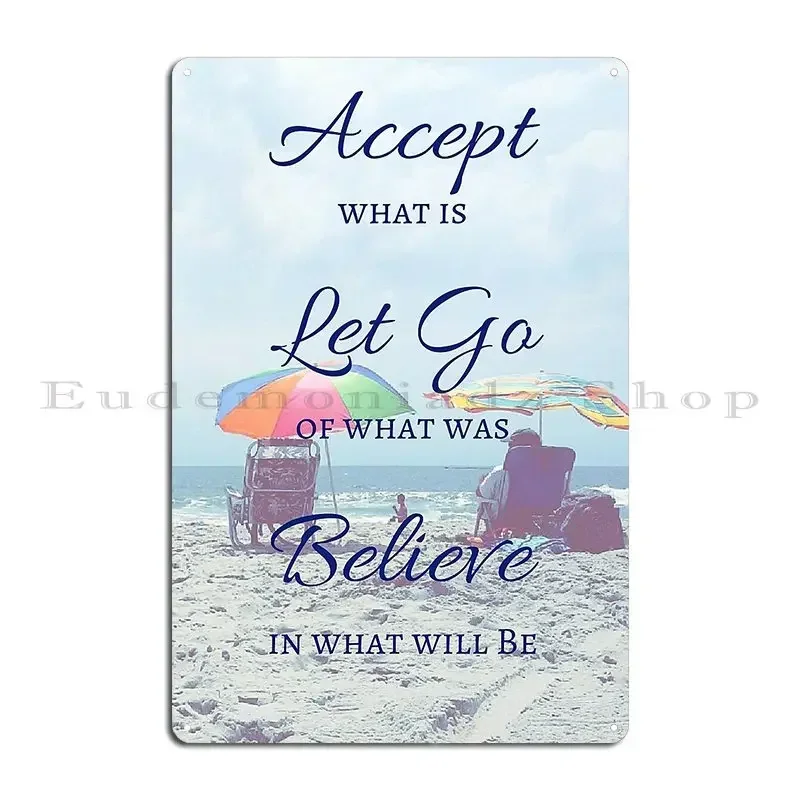 Accept Let Go Believe Beach Quote Metal Plaque Cinema Kitchen Pub Plates Personalized Party Tin Sign Poster