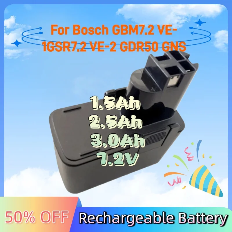 

For Bosch GBM7.2 VE-1 GSR7.2 VE-2 GDR50 GNS New 1.5Ah 2.5Ah 3.0Ah 7.2V Battery NiMH Ni-CD Power Tools Rechargeable Batteries