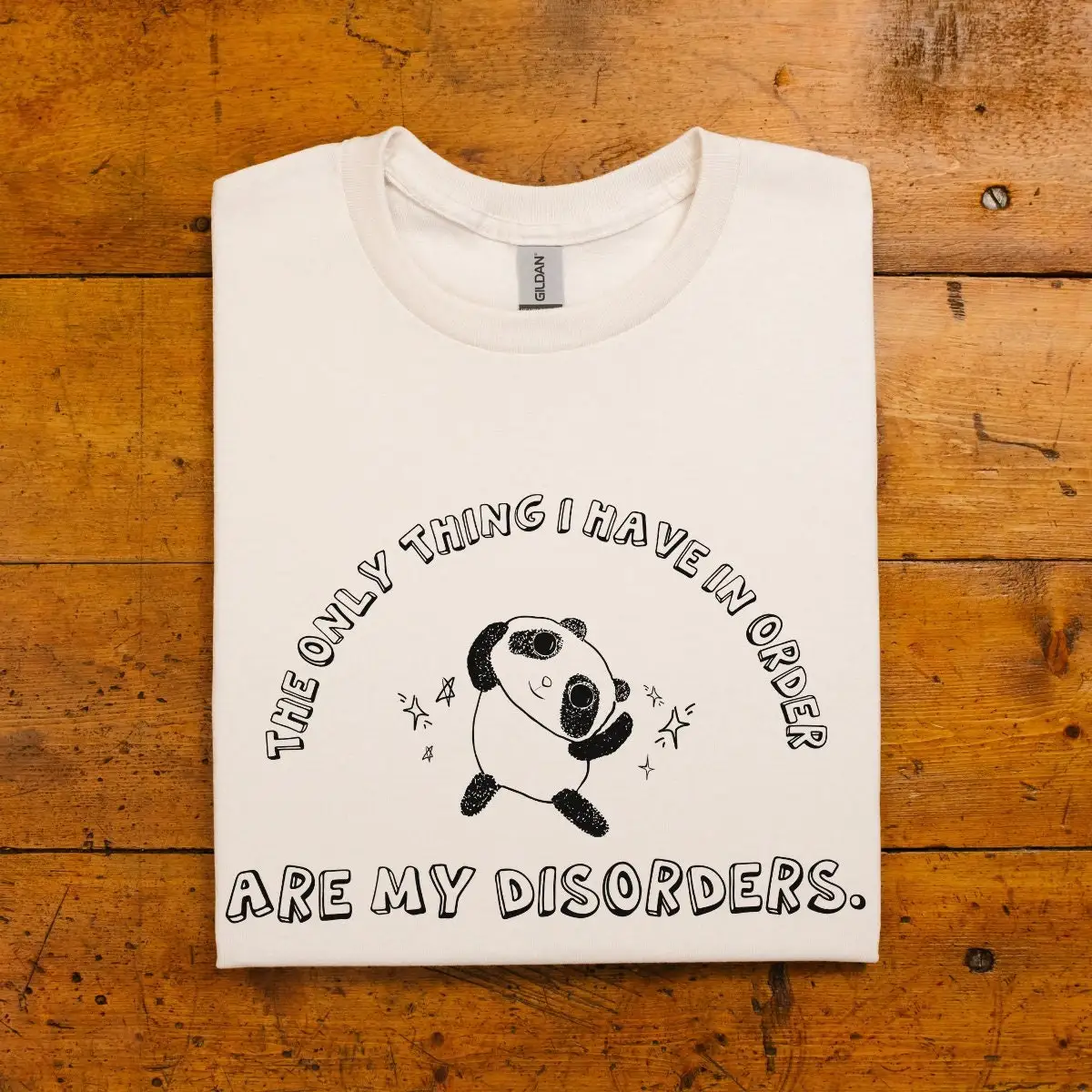 My Disorders T Shirt Weird Sarcastic Funny Meme Vintage Silly Goose Mental Health