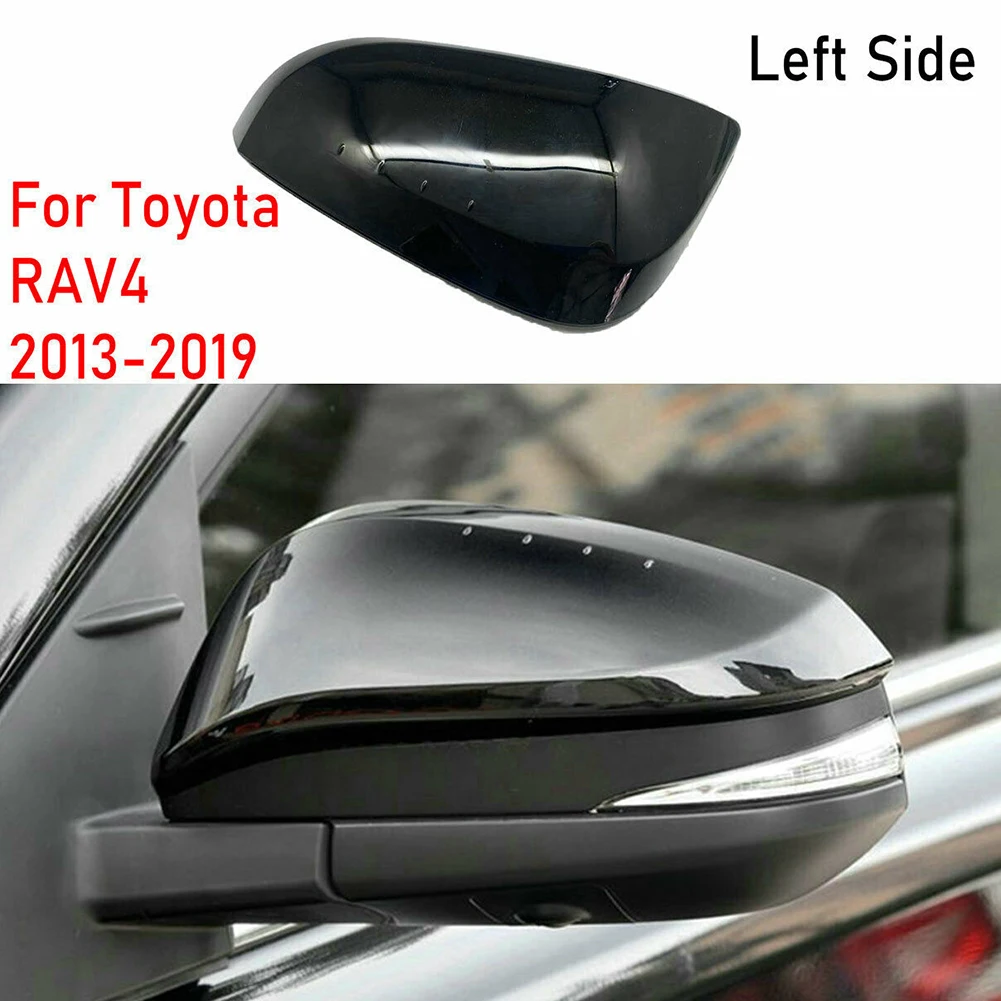 

Left Side Rear View Mirror Black Cover Cap Wing Mirror For Toyota For RAV4 2013-2019 Replacement Automobiles Parts