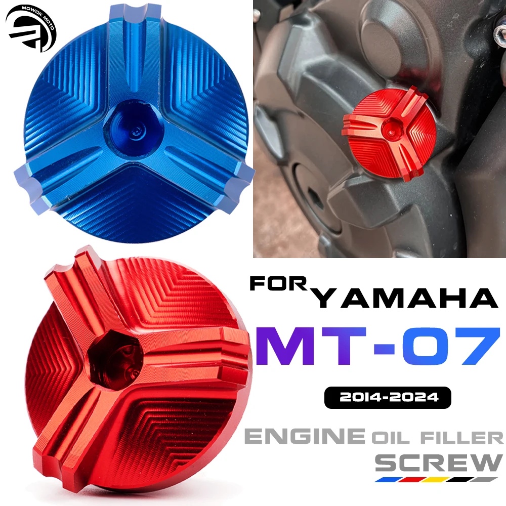 For Yamaha MT-07 MT07 MT 07 FZ07 2014-2024 2023 2022 2021 Motorcycle Accessories  CNC Aluminum Engine Oil Filler Plug Cap Screw