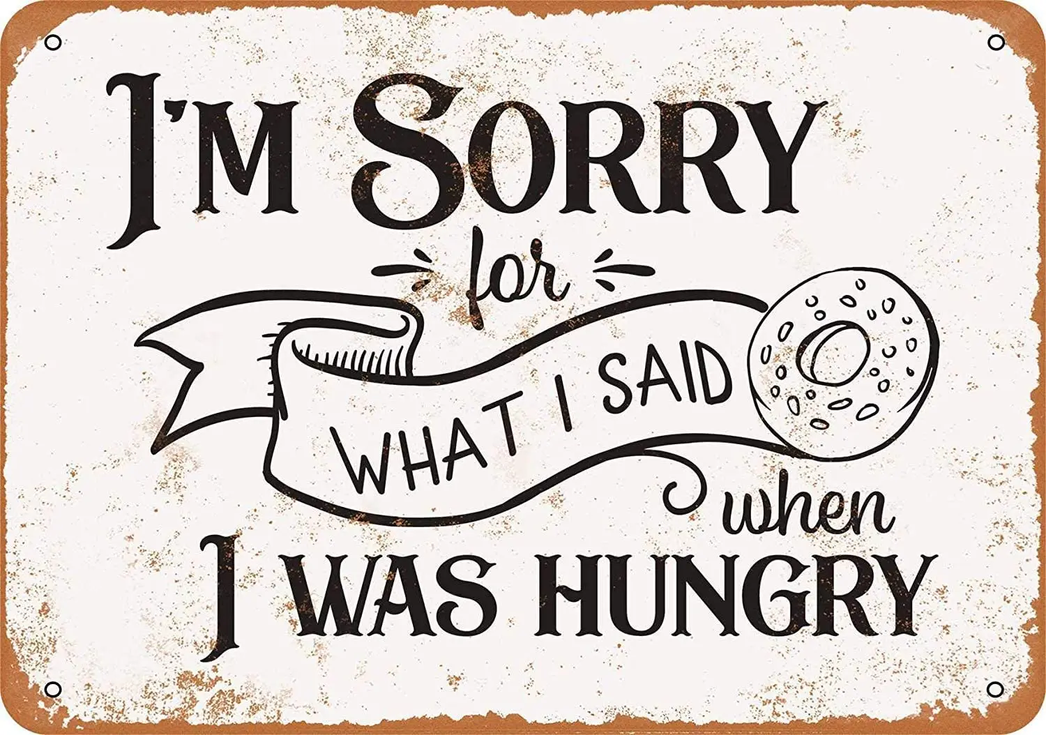 Bidesign 8x12 металлический знак-винтажный вид. Извините за то, что я сказал, когда был голоден 2