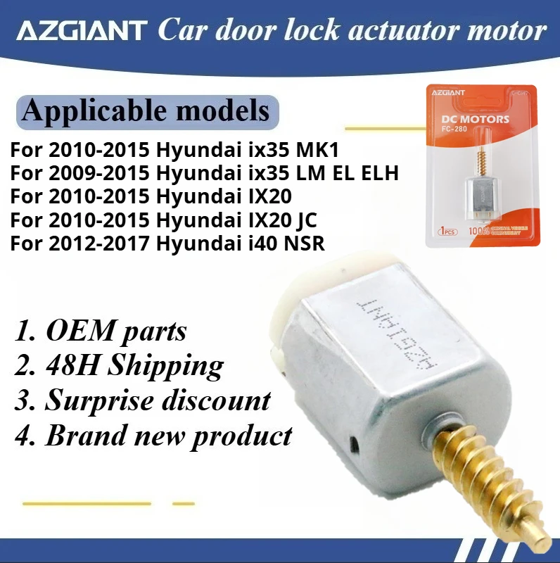 

AZGIANT High Quality Car Door Lock Motor for Hyundai ix35 MK1/ix35 LM EL ELH /IX20/IX20 JC/i40 NSRhigh rpm replacement parts OEM