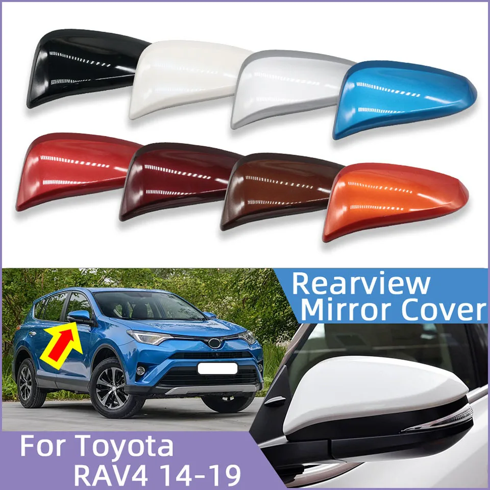 Door Outside Mirror Cap Lid For Toyota Rav4 2014 2015 2016 2017 2018 2019 Car Accessories Rearview Mirror Housing Shell Cover