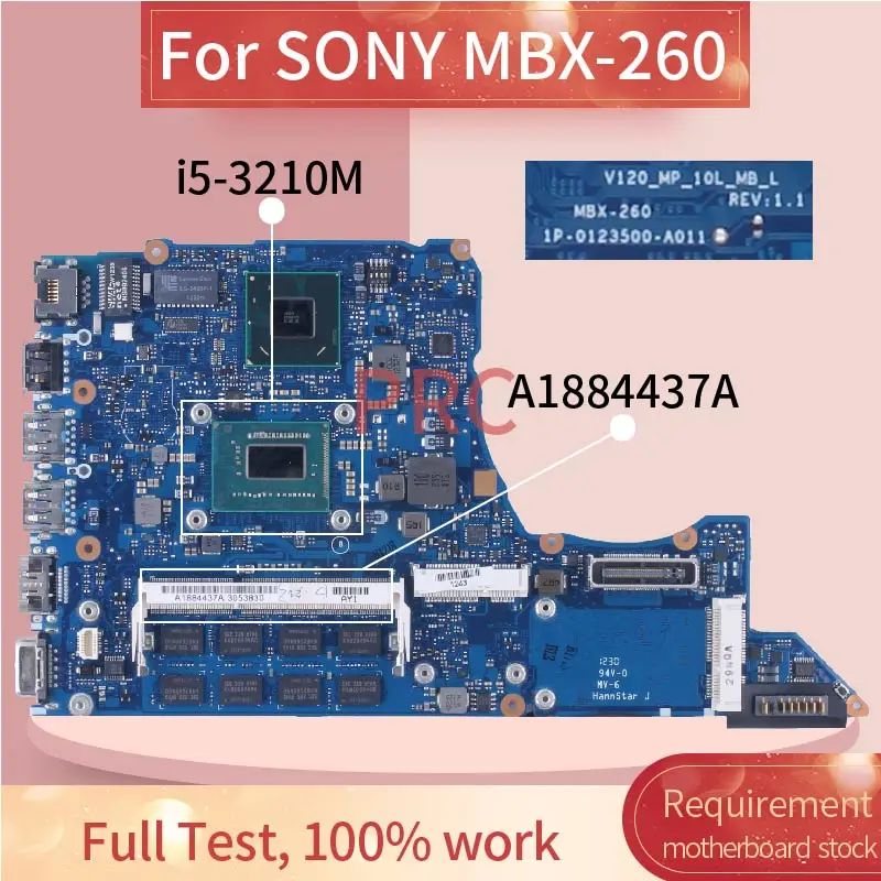 1P-0123500-A011 para placa base SONY MBX-260 SR0N0 i5-3210M con 4G RAM A1884437A placa base para ordenador portátil probada en buen estado