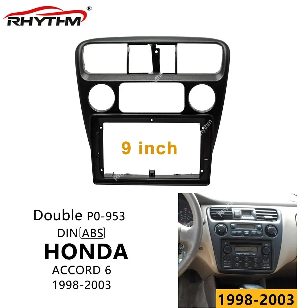 

9-дюймовая автомобильная рамка для HONDA ACCORD 1998 1999 2000 2001 2002 2003, аксессуары для приборной панели, установка стереосистемы, комплект отделки панели лицевой панели