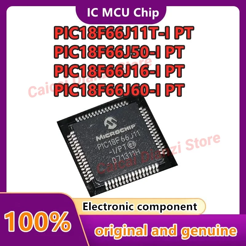 

PIC18F66J11-I/PT PIC18F66J60-I PIC18F66J16-I PIC18F66J50-I PIC18F66J11T-I Оригинальный подлинный TQFP-64
