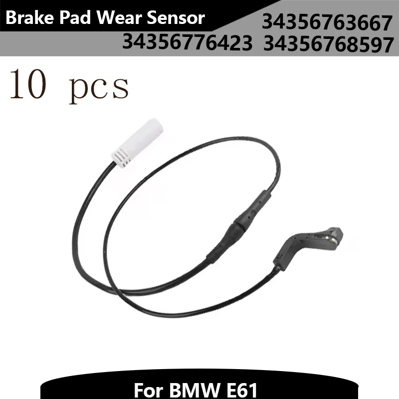 10pcs Auto Part Rear Brake Pad Wear Sensor 34356763667 34356768597 34356776423 34356789494 For BMW E61