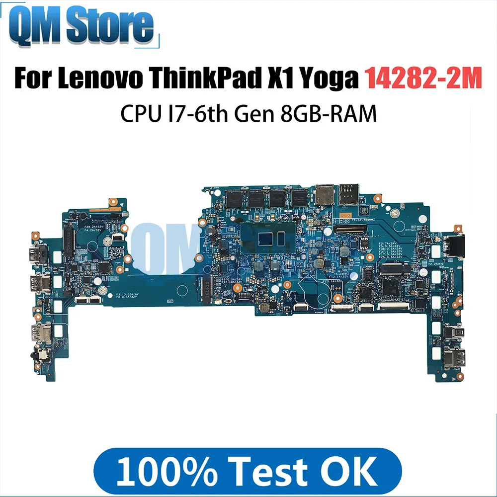 

14282-2M Notebook Mainboard For Lenovo ThinkPad X1 Yoga 1st Gen X1 Carbon 4th Gen Laptop Motherboard with CPU I7-6th Gen 8GB-RA