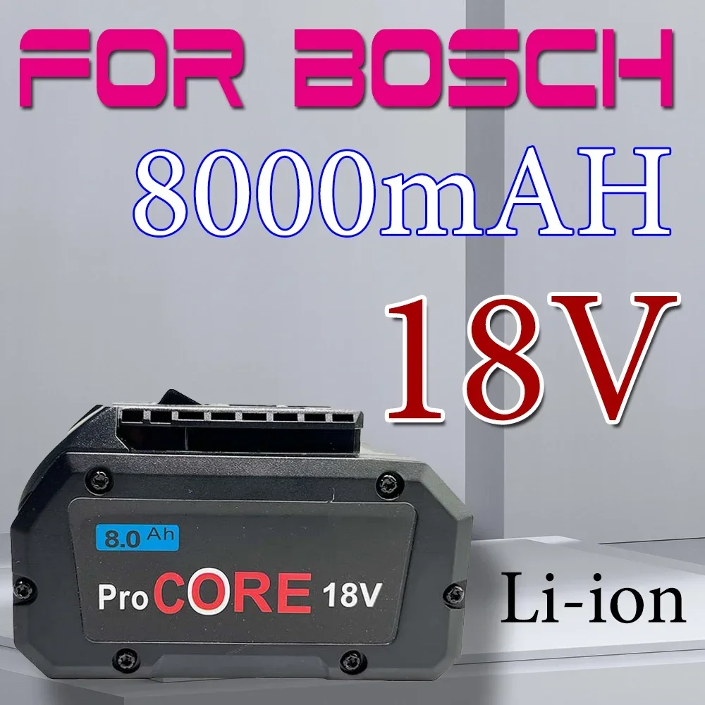 

8000mAH For BOSCH Professional 18V 21700 Battery ProCORE 18V Li-ion Replacement for BAT609 BAT618 with bms