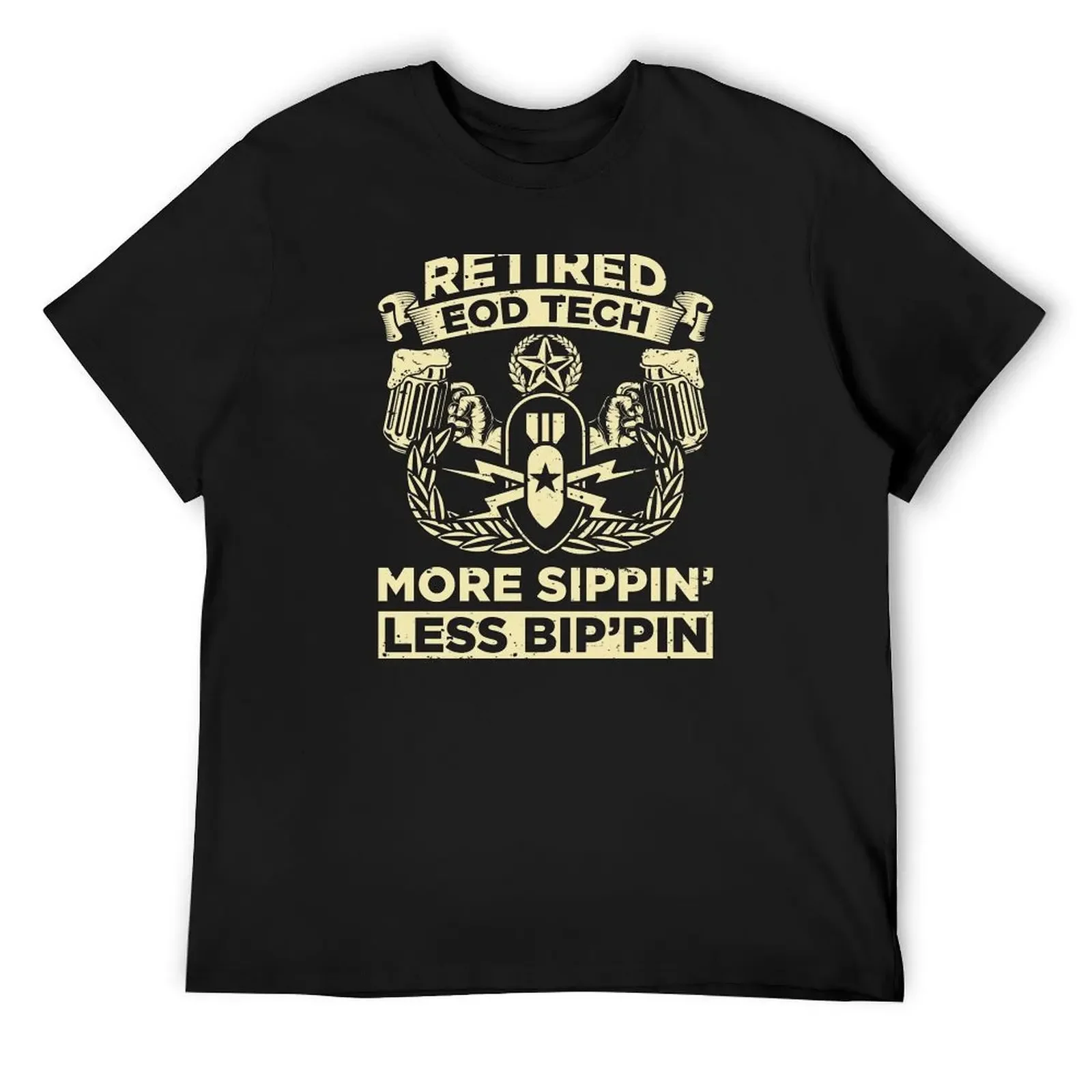

Retired EOD Tech More Sippin' Less Bip'pin' - EOD Explosive Ordnance Disposal Master Badge T-Shirt Luxury man plain t shirts men