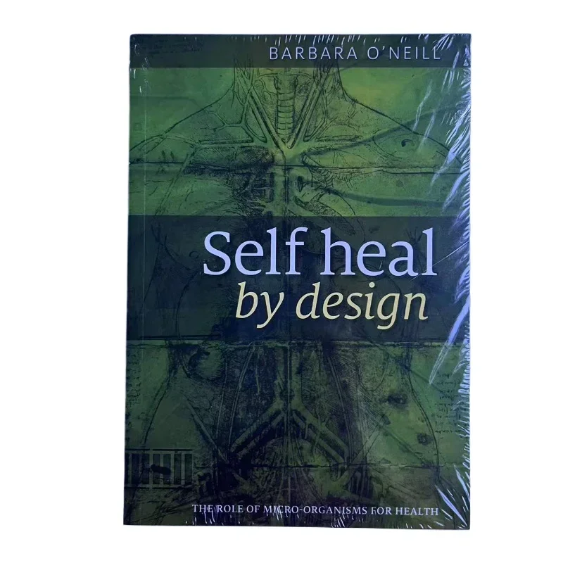 

Книга на английском языке «Self Heal By Design»-The роль микроорганизмов для здоровья Барбары о'нилла