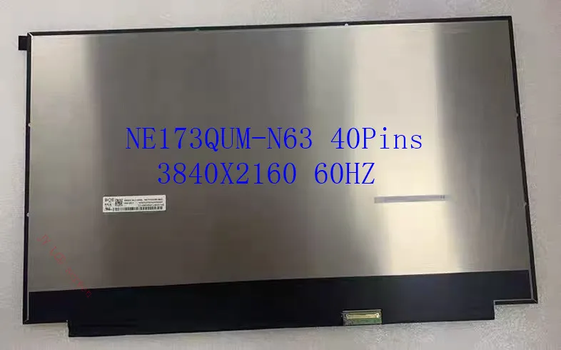 

NE173QUM-N63 NE173QUM N63 4K EDP 40 контактов 60 Гц 3840X2160 17,3-дюймовый IPS ЖК-экран для ноутбука Сменная матрица
