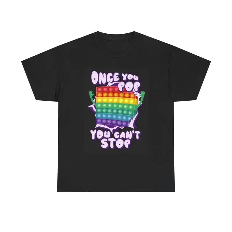 Camiseta Once You Pop Cant Stop con chistes divertidos, algodón grueso