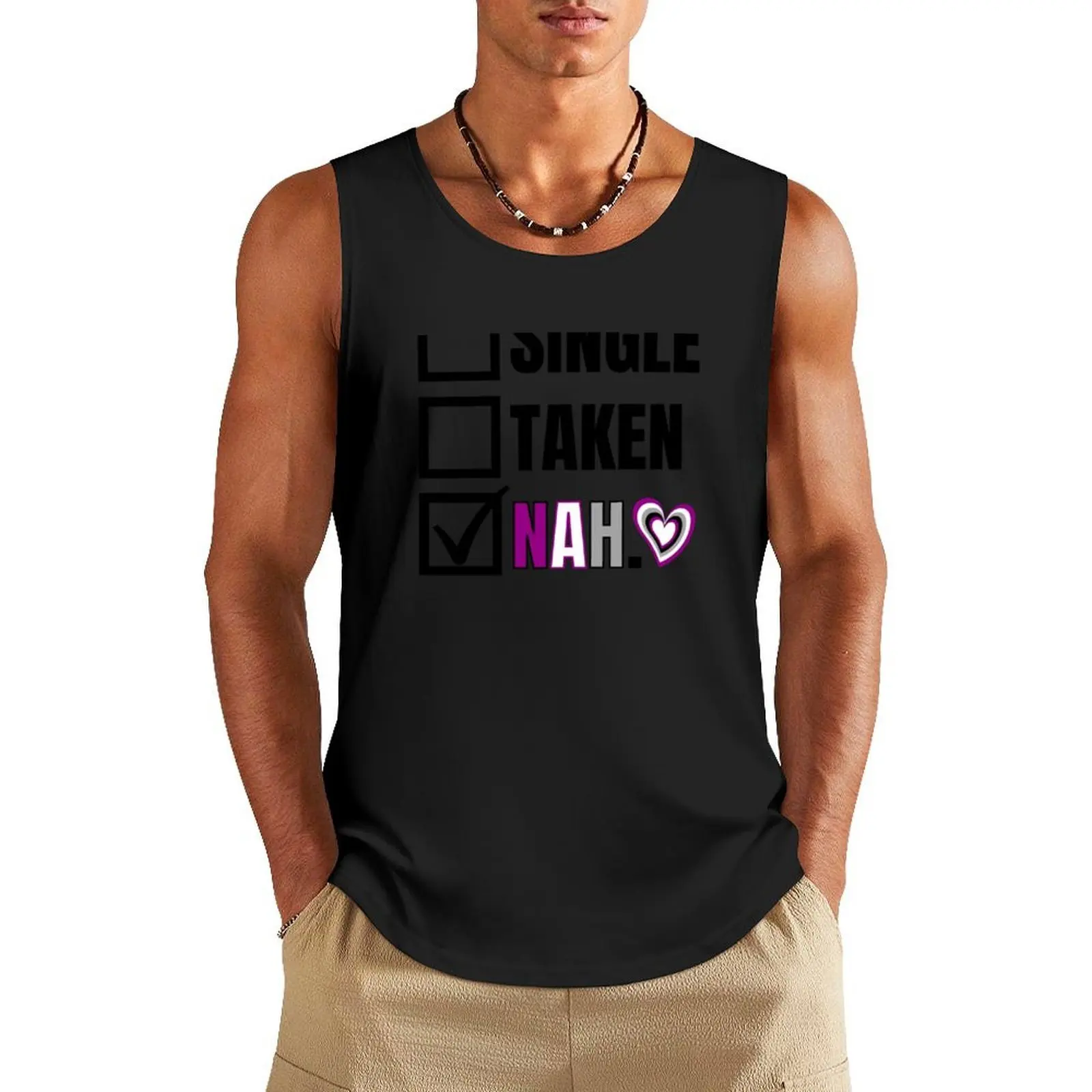 

Asexual Pride Relationship Status - Nah Tank Top Men's clothes gym anime sleeveless shirt man gym