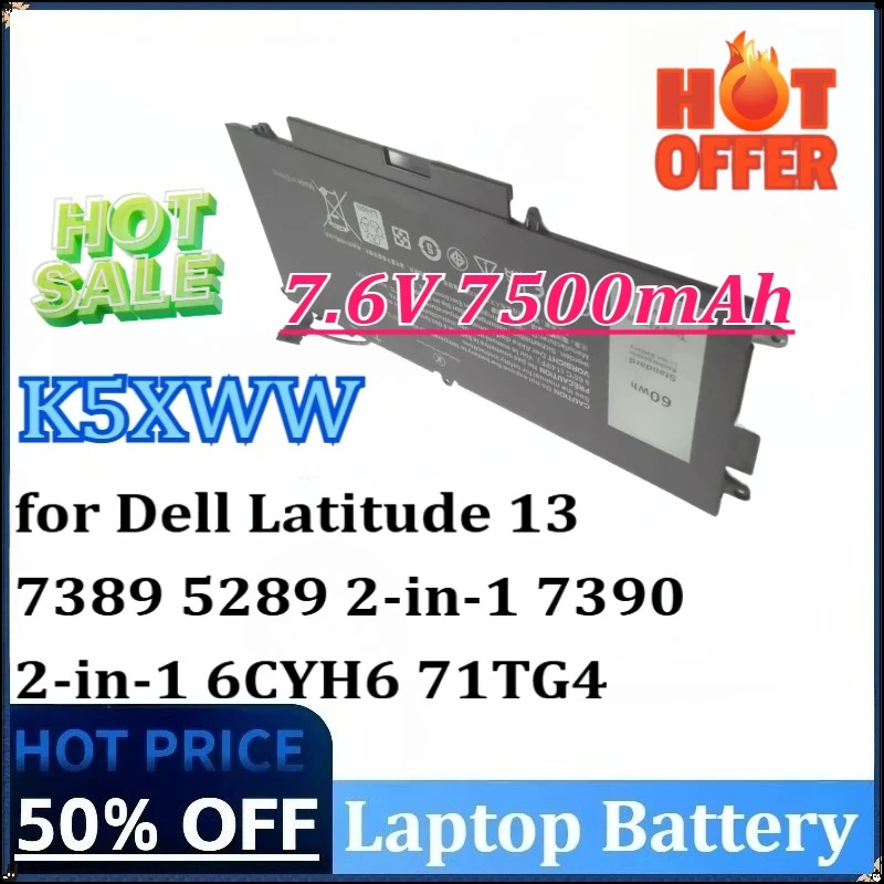 

K5XWW 7.6V 7500mAh 60Wh Newly upgraded Replacement Laptop Battery for Dell Latitude 13 7389 7390 2-in-1 5289 2-in-1 71TG4 6CYH6
