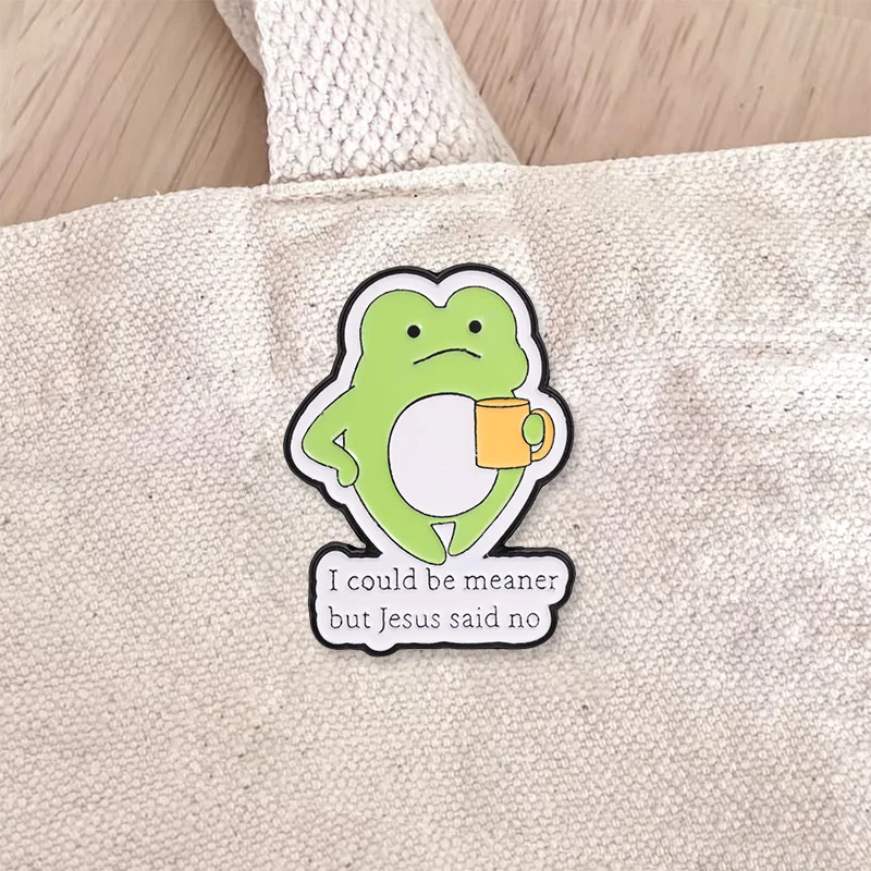 I Could Be Meaner But Jesus Said No Enamel Badge Cute Green Frog Quote Pin Christian Humor Animal Metal Brooch For Friends