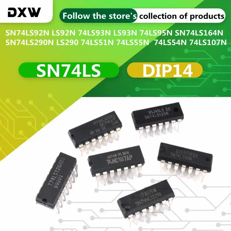 15PCS SN74LS92N LS92N 74LS93N LS93N 74LS95N SN74LS164N SN74LS290N LS290 74LS51N 74LS55N  74LS54N 74LS107N DIP14