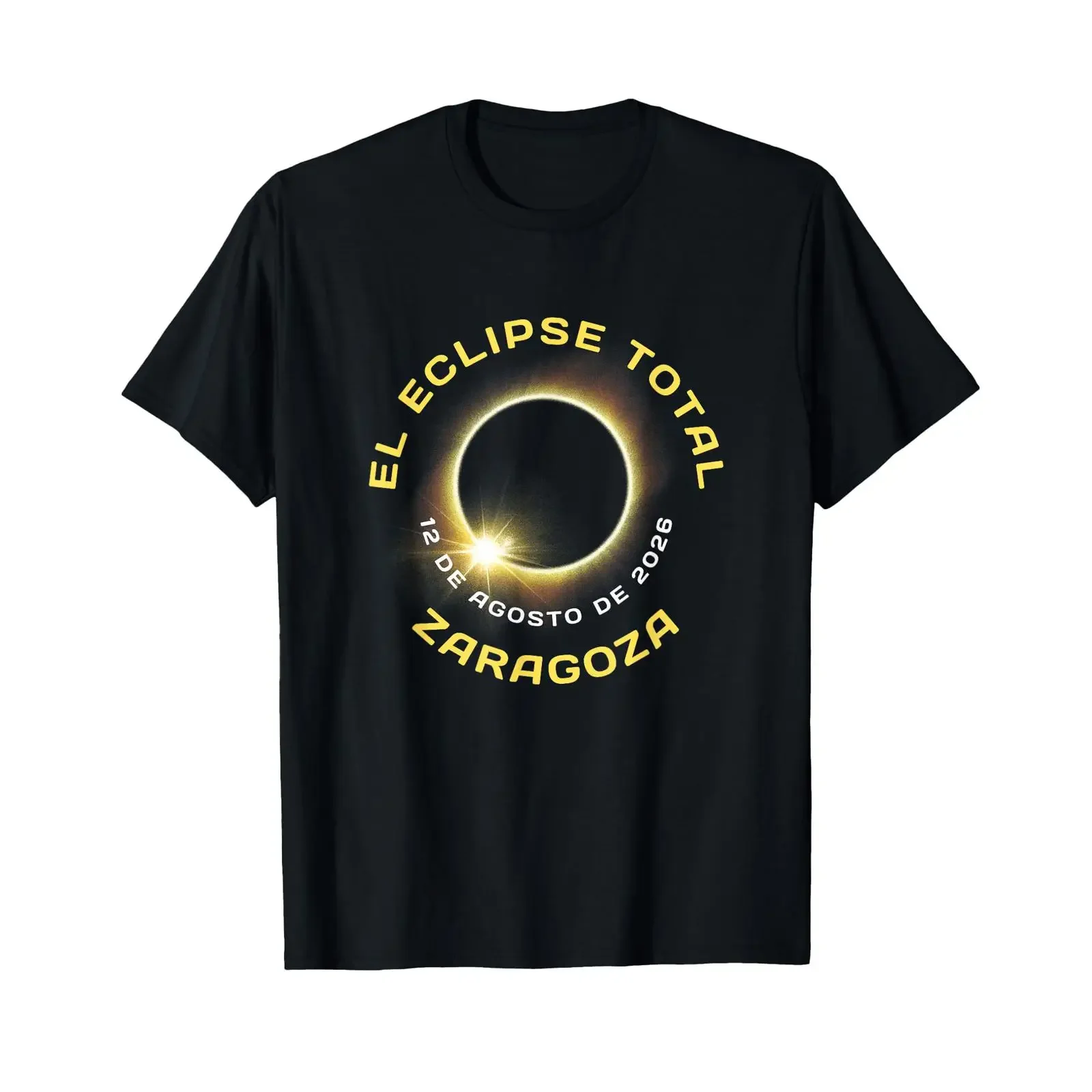 Zaragoza Espana Spain Solar Eclipse Totality August 12 2026 T Shirt vintage Washed Stretched streetwear Casual Soft Unisex