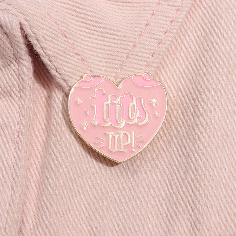 Tits Up Enamel Pin Pink Heart Shape Brooch Clothes Collar Lapel Pin Accessories Backpack Decorative Badge Jewelry for Friends