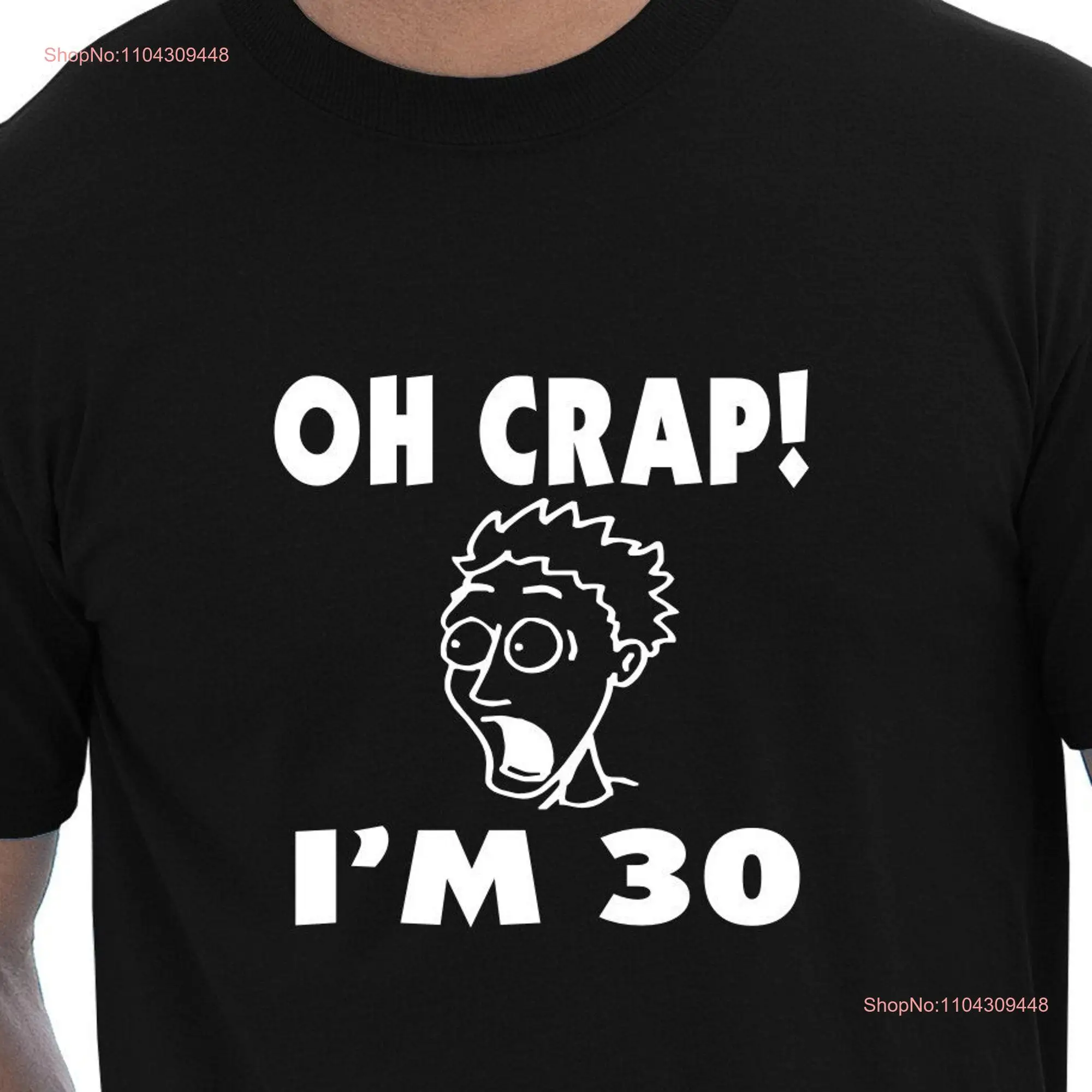 Print4u Oh Crap I'm 30 Mens Birthday 30th Novelty Funny T Shirt long or short sleeves