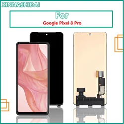 High Quality OLED for Google Pixel 8 Pro lcd display with touch screen digitizer Assembly