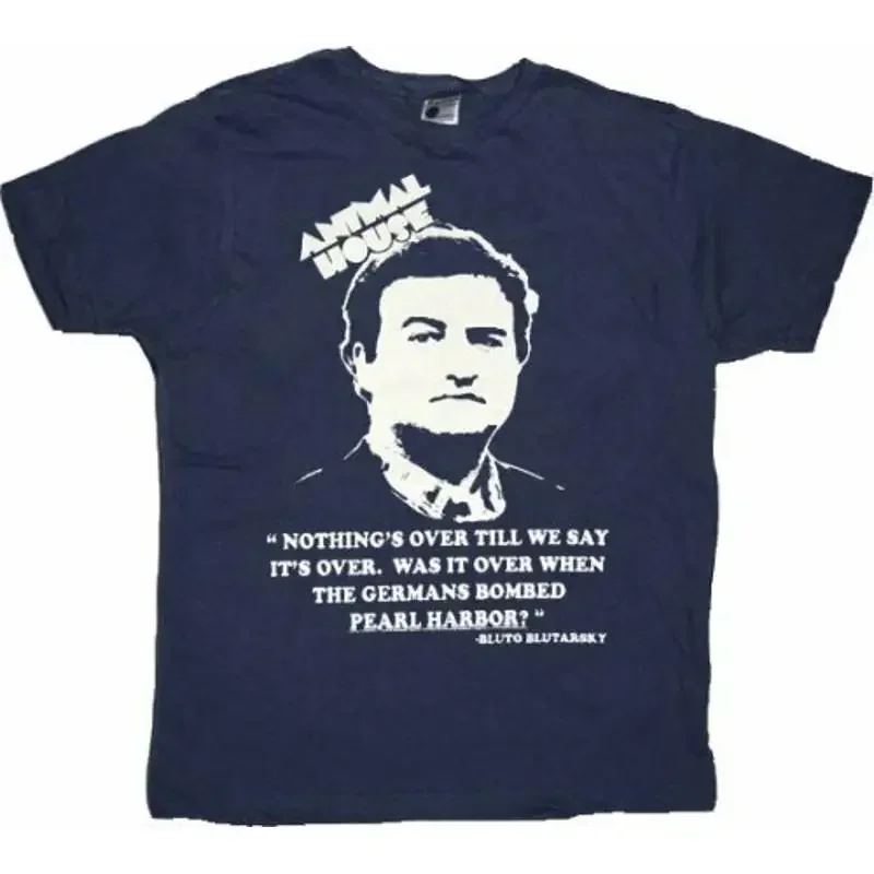 

Adult Navy Comedy Movie Animal House Bluto Nothings Over Till We Say T shirt Tee