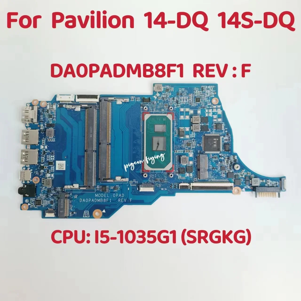 DA0PADMB8F1 Mainboard For HP Pavilion 14-DQ 14S-DQ Laptop Motherboard CPU: I5-1035G1 SRGKG DDR4 L70915-601 L70915-001 Test OK