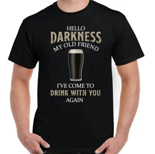 GUINESS T-SHIRT Mens Hello Darkness My Old Friend Beer Alcohol BBQ Funny Tee