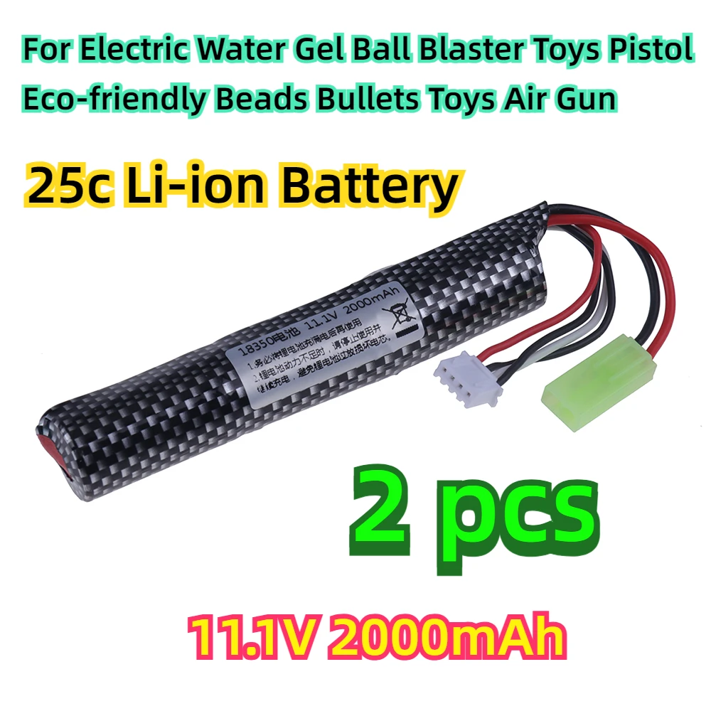 

2pcs for Electric Water Gel Ball Blaster Toys Pistol Eco-friendly Beads Bullets Toys Air Gun 3S 11.1V 2000mAh 25c Li-ion Battery