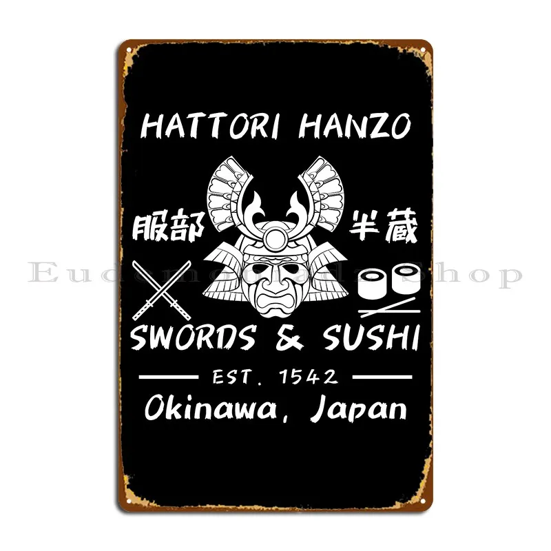 Hattori Hanzo Swords And Sushi Est 1542 Okinawa Japan Metal Plaque Kitchen Designing Rusty Customized Wall Decor Tin Sign Poster