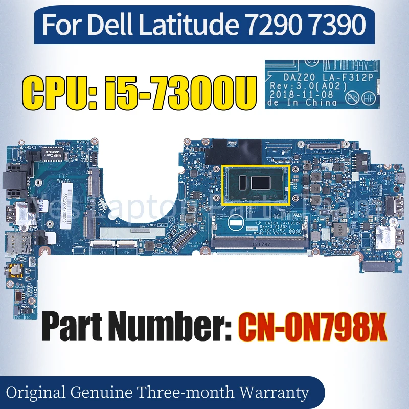 

DAZ20 LA-F312P For Dell Latitude 7290 7390 Laptop Mainboard CN-0N798X SR340 i5-7300U 100％ Tested Notebook Motherboard