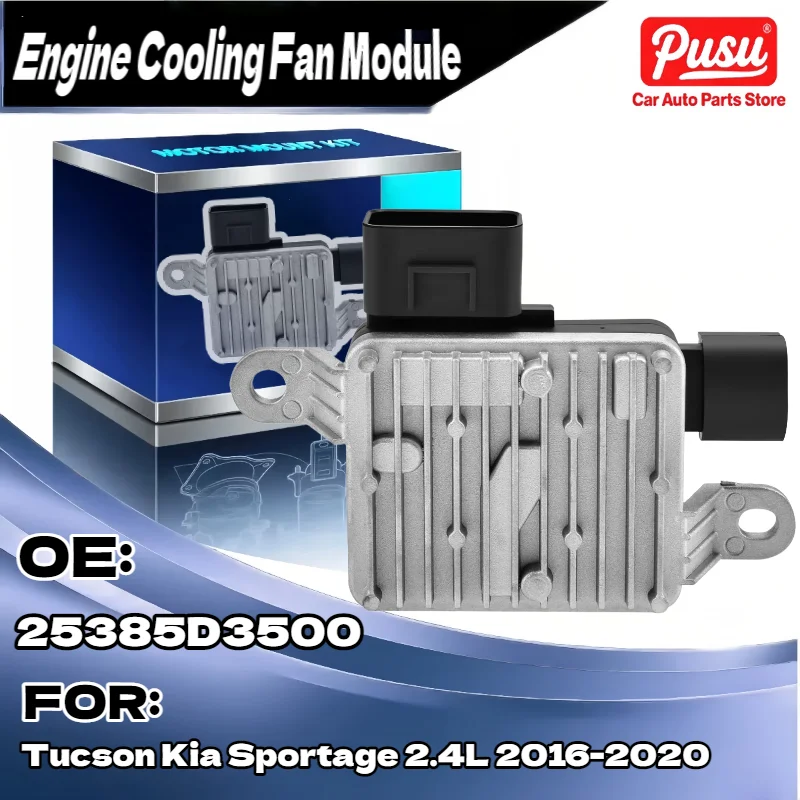 

25385D3500 225385D3500 Модуль управления вентилятором радиатора для Kia Sportage для Hyundai Tucson 2.4L 2016 2020