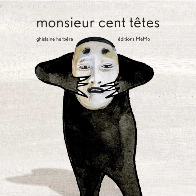

Monsieur Cent Tetes Ghislaine Herbera Memo Editions 9782352890768 Book