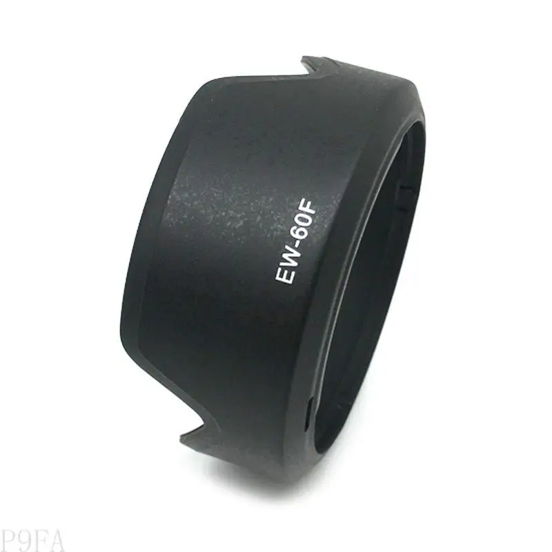 

P9FA Black Lins Hood EW-60F EW60F для EF-M 18-150 мм f/3,5-6,3 предназначена для замены вытяжного вытяжки STM-камеры.