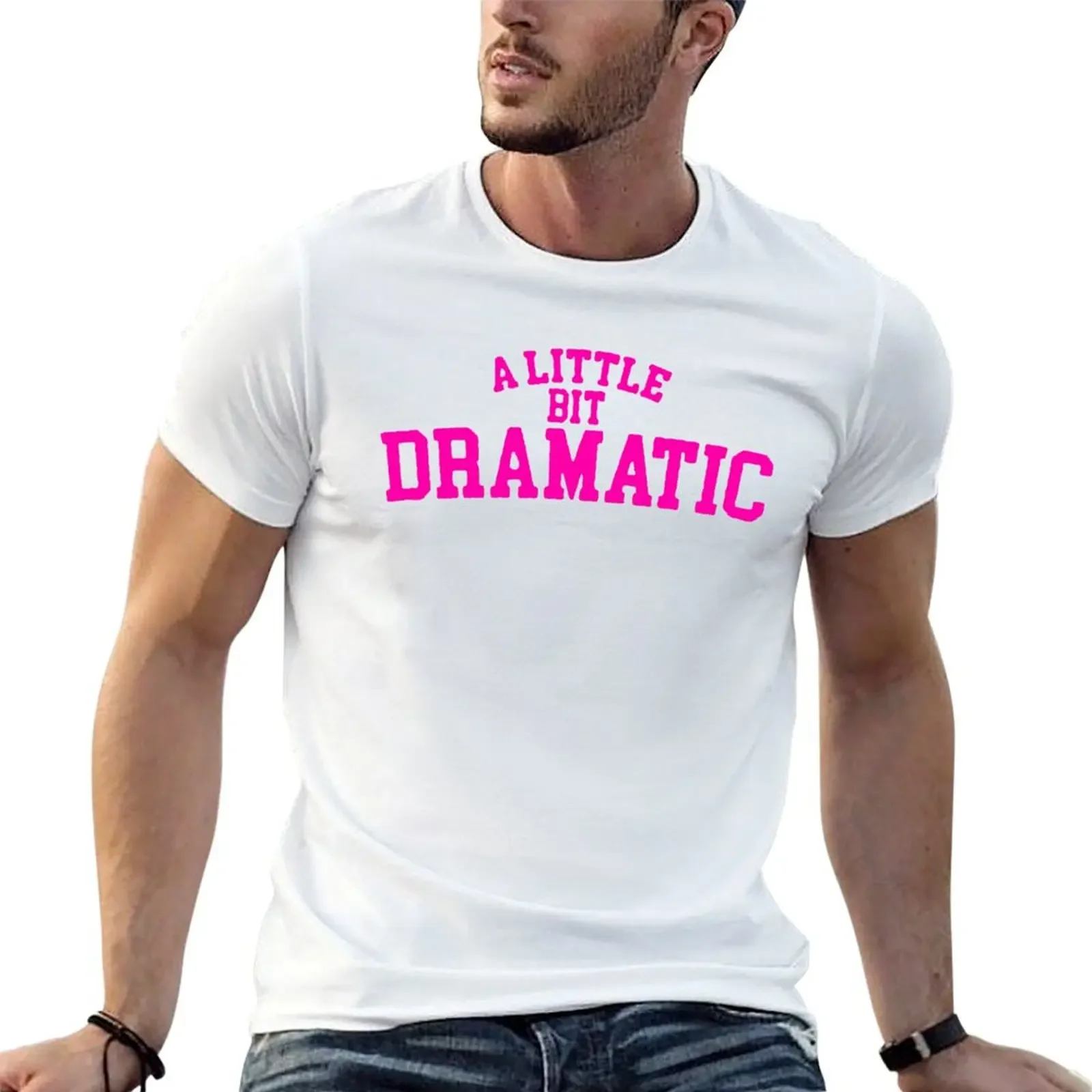 A Little Bit Dramatic - Mean Girls T-Shirt Short sleeve tee new edition mens t shirts