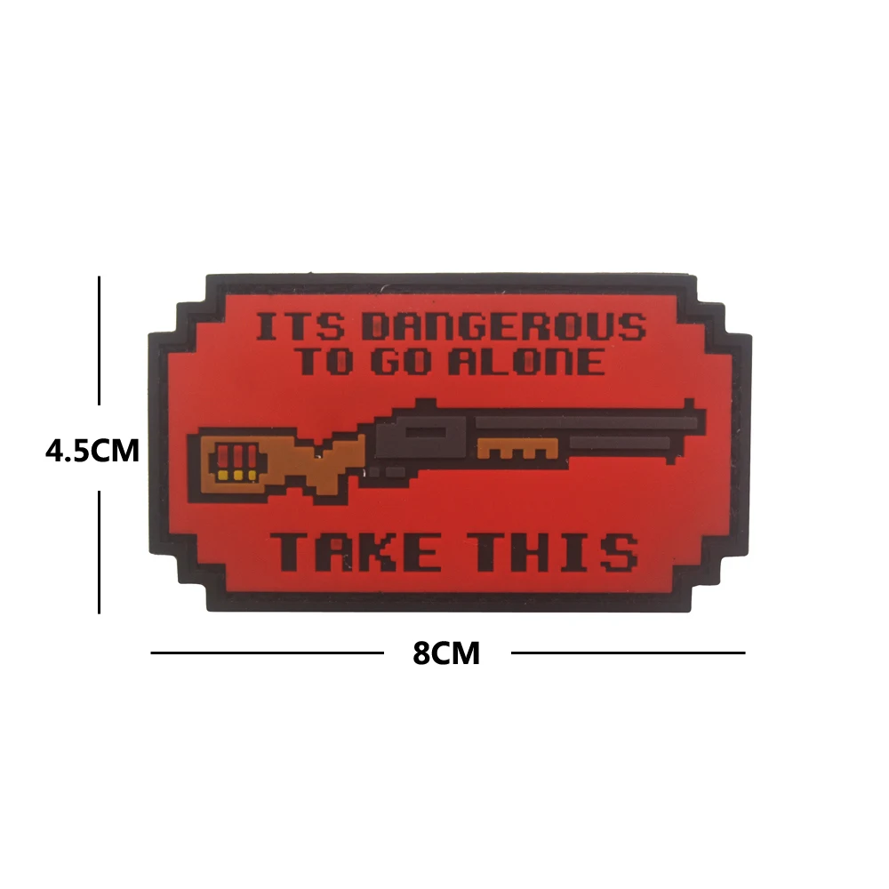 Outdoor 3D PVC Rubber Badge English It's Dangerous To Go Alone Take This Personalized Creative DIY Clothes Backpack Armband