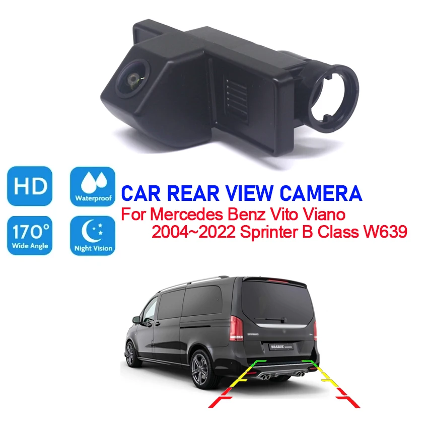 170 Degrees CCD Car Rear View Reversing parking Camera For Mercedes Benz Vito Viano 2004~2022 Sprinter B Class W639 Waterproof