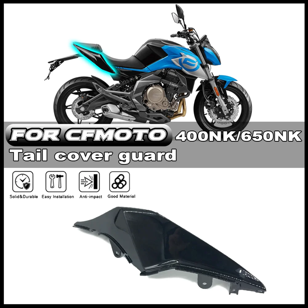 

For CFMOTO CF650NK 650NK CF400NK 400NK Motorcycle accessories tail cover guard rear armrest housing left right rear cover