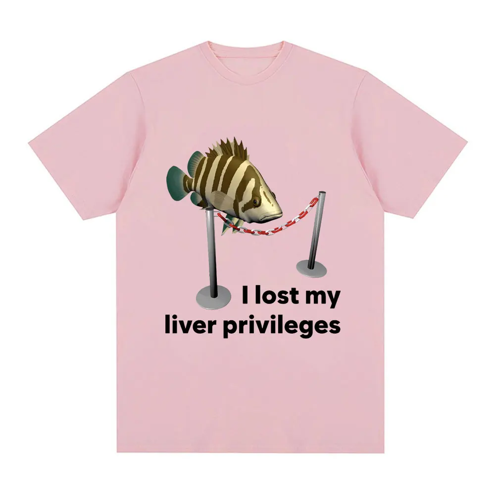 Funny I Lose My Liver Privileges Cursed Fish Meme T Shirt Men\'s Vintage O-Neck Fashion T-shirts Casual Cotton Oversized T Shirts