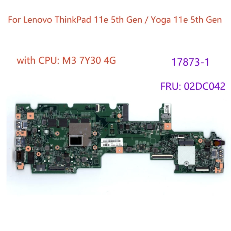 

For Lenovo ThinkPad 11e 5th Gen / Yoga 11e 5th Gen Laptop motherboard 17873-1 FRU:02DC042 with CPU M3 7Y30 4G 100% test work