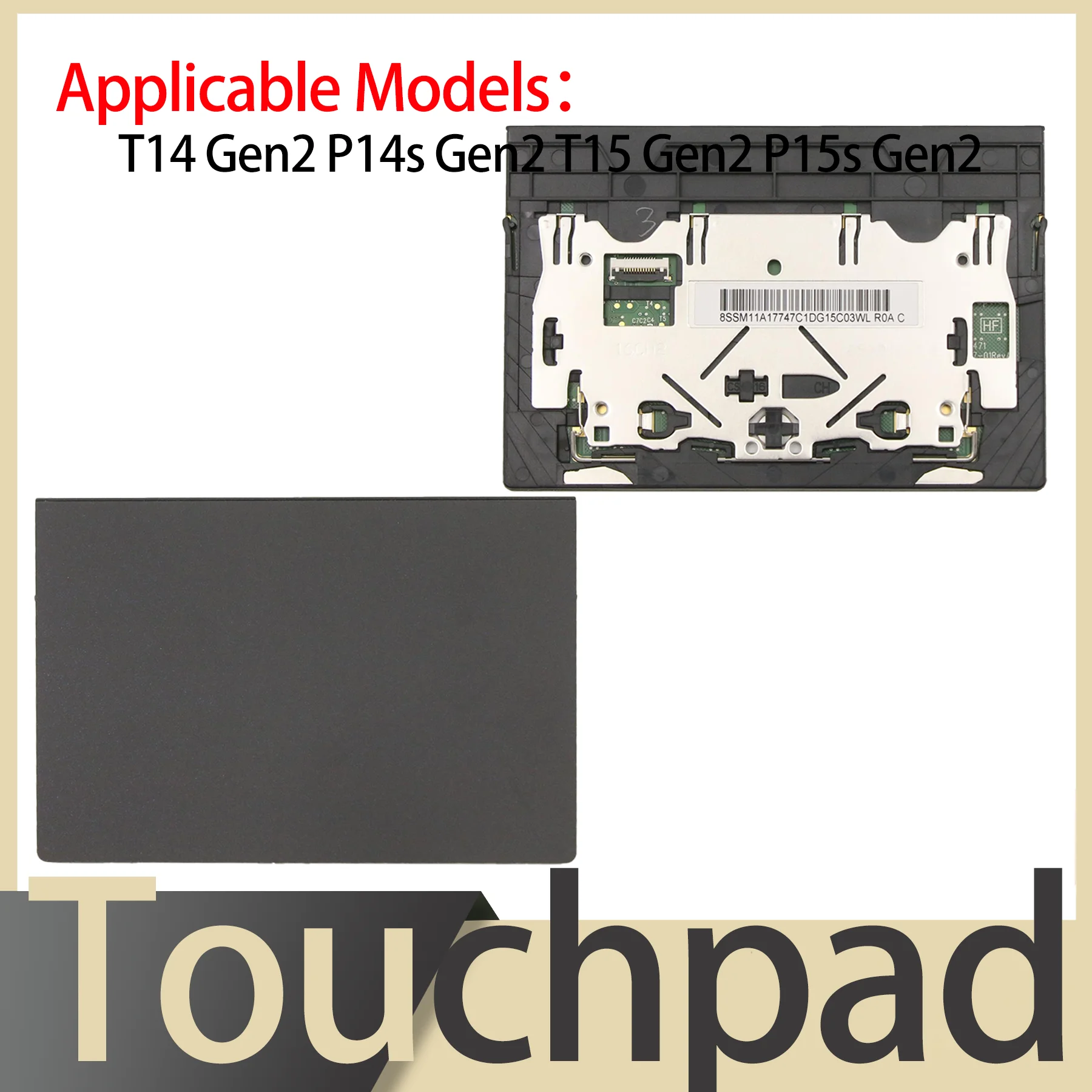 Suitable for Lenovo ThinkPad T14 Gen2 P14s Gen2 T15 Gen2 P15s Gen2 Notebook Computer Touchpad Black 5M11A17791 5M11A17792