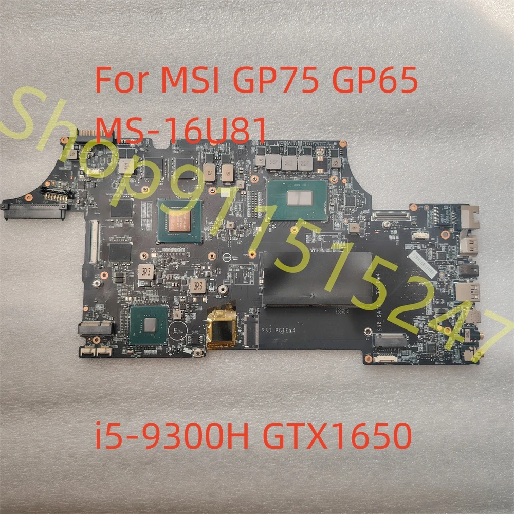 Original MS-16U81 For MSI GP75 GP65 Laptop Motherboard 10SCSR MS-16U8 i5-9300H GTX1650 Fully Tested