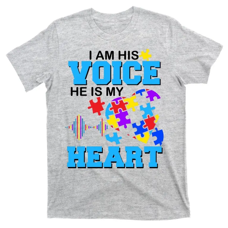 I Am His Voice He Is My Heart. Autism Awareness T-Shirt 100% Cotton O-Neck Summer Short Sleeve Casual Mens T-shirt Size S-3XL