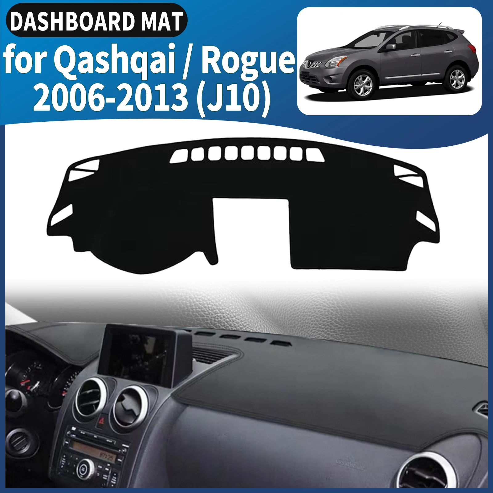 

for Nissan Qashqai Rogue 2006-2013 J10 Dualis Dashmat Dashboard Cover Pad DashMat Sunshade Protective Carpet Accessories Leather