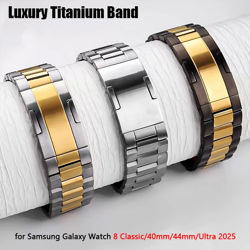Luxury Titanium Band for Samsung Galaxy Watch 8 Classic 46mm/8 40mm/44mm Business Men Strap for Samsung Galaxy Ultra 47mm Correa